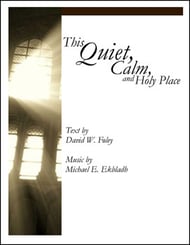 This Quiet, Calm, and Holy Place SATB choral sheet music cover Thumbnail